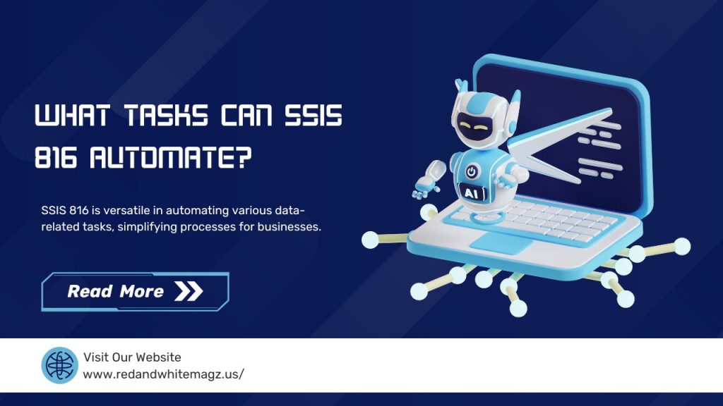 What Tasks Can Ssis 816 Automate?