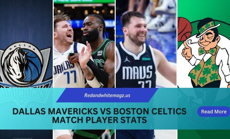 Image of Dallas Mavericks Vs Boston Celtics Match Player Stats