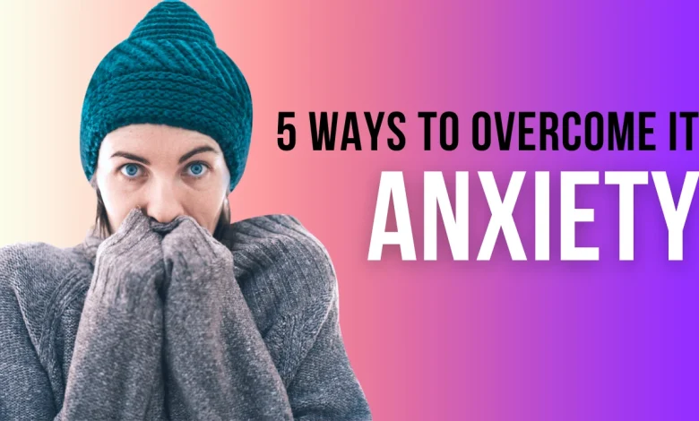 How to-Overcome-Anxiety