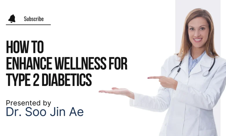 How Proper Medication Can Enhance Wellness for Type 2 Diabetics