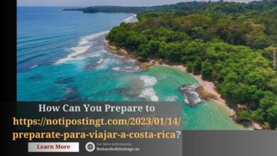 https://notipostingt.com/2023/01/14/preparate-para-viajar-a-costa-rica